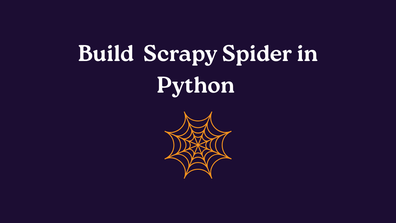 Web scraping guide for beginner using scrapy framework